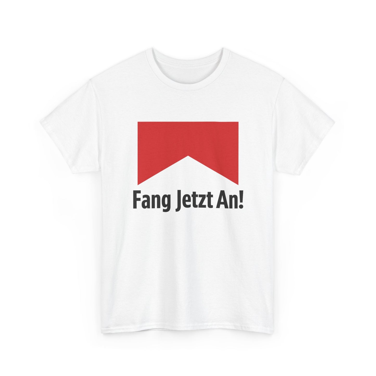 Fang jetzt an T-Shirt