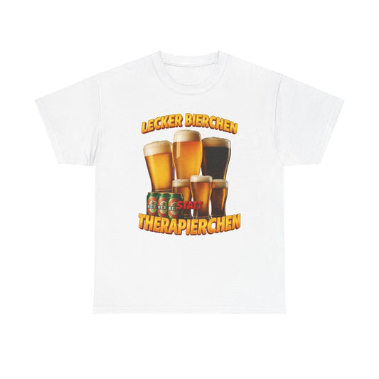Lecker Bierchen statt Therapierchen T-Shirt