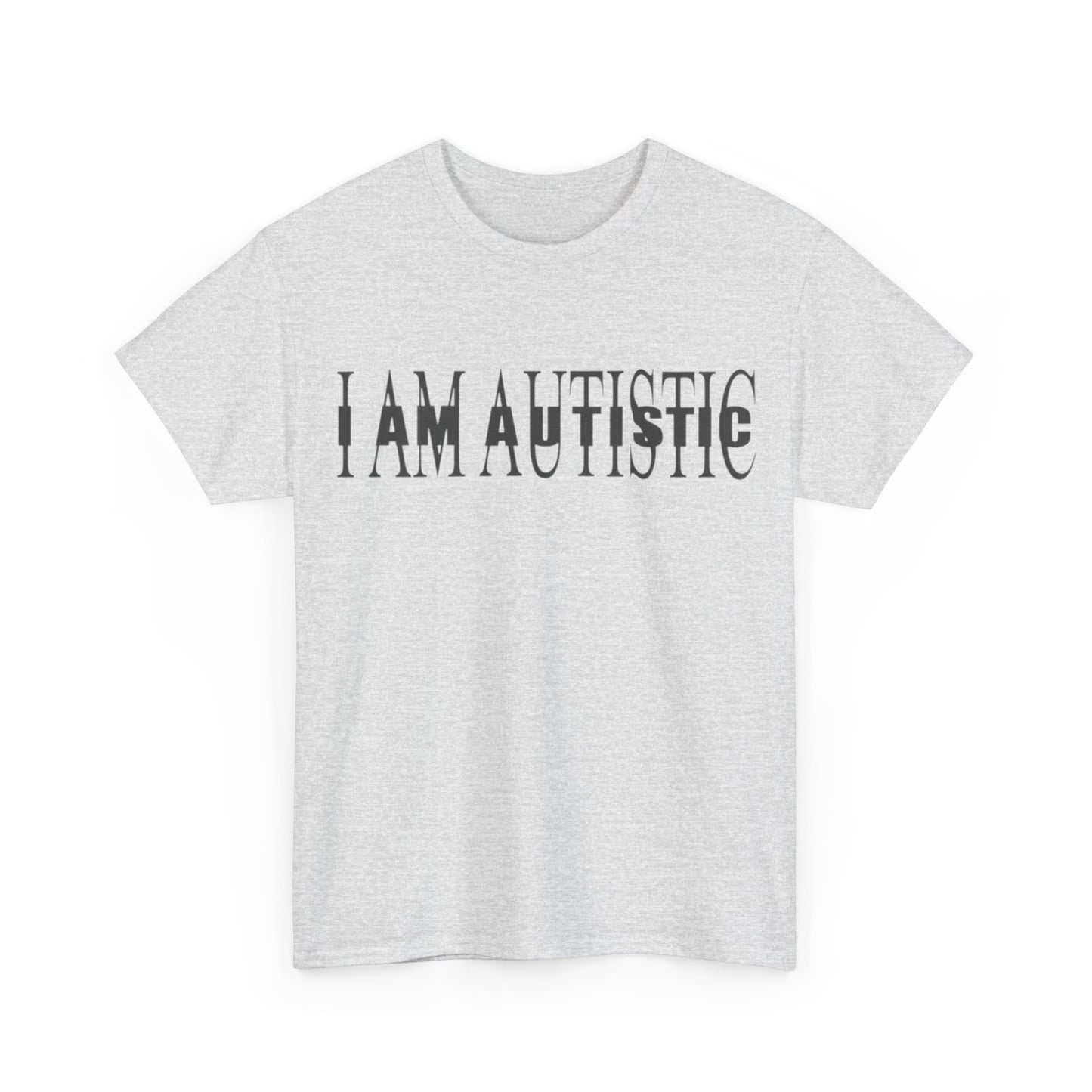 Im Autistic T-Shirt