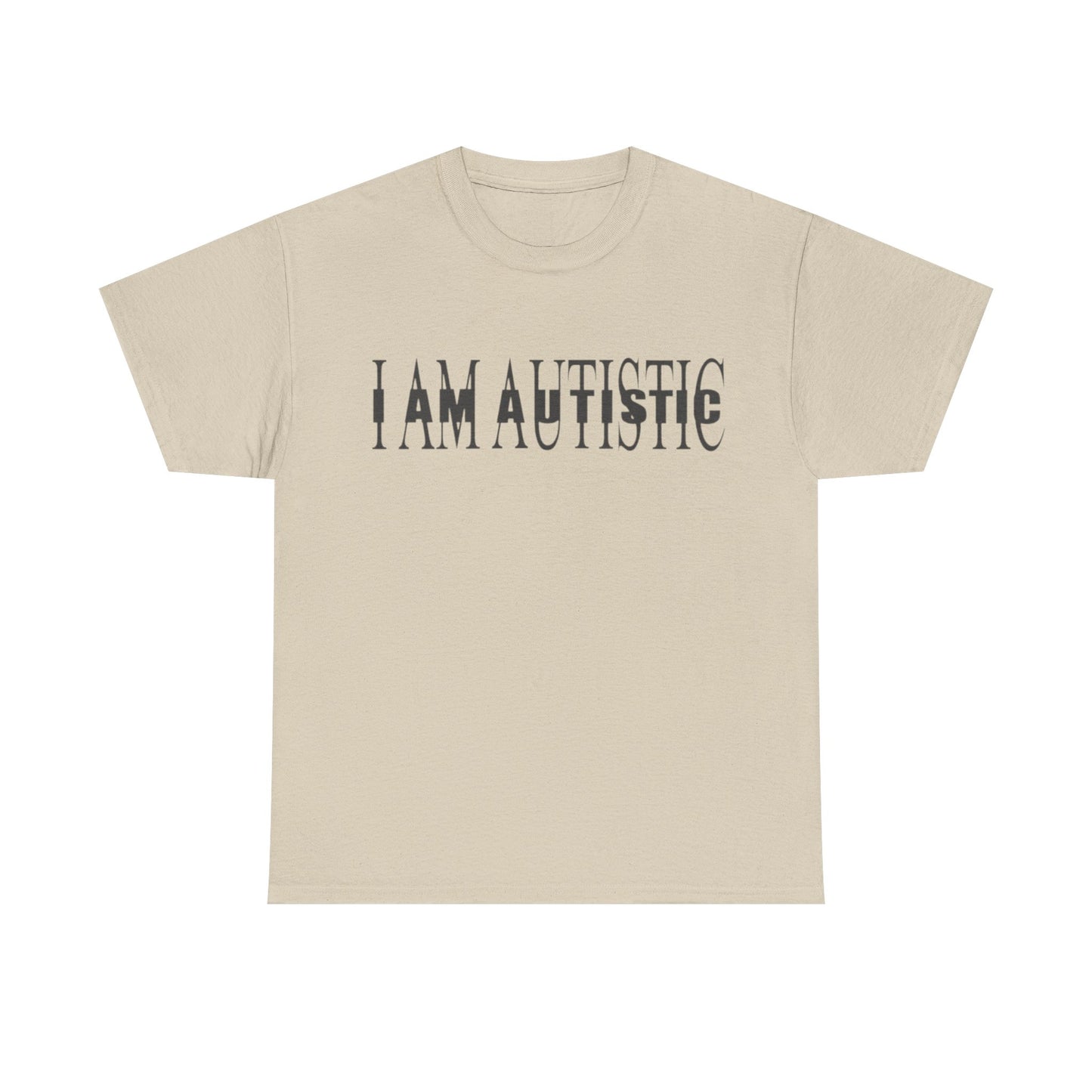 Im Autistic T-Shirt
