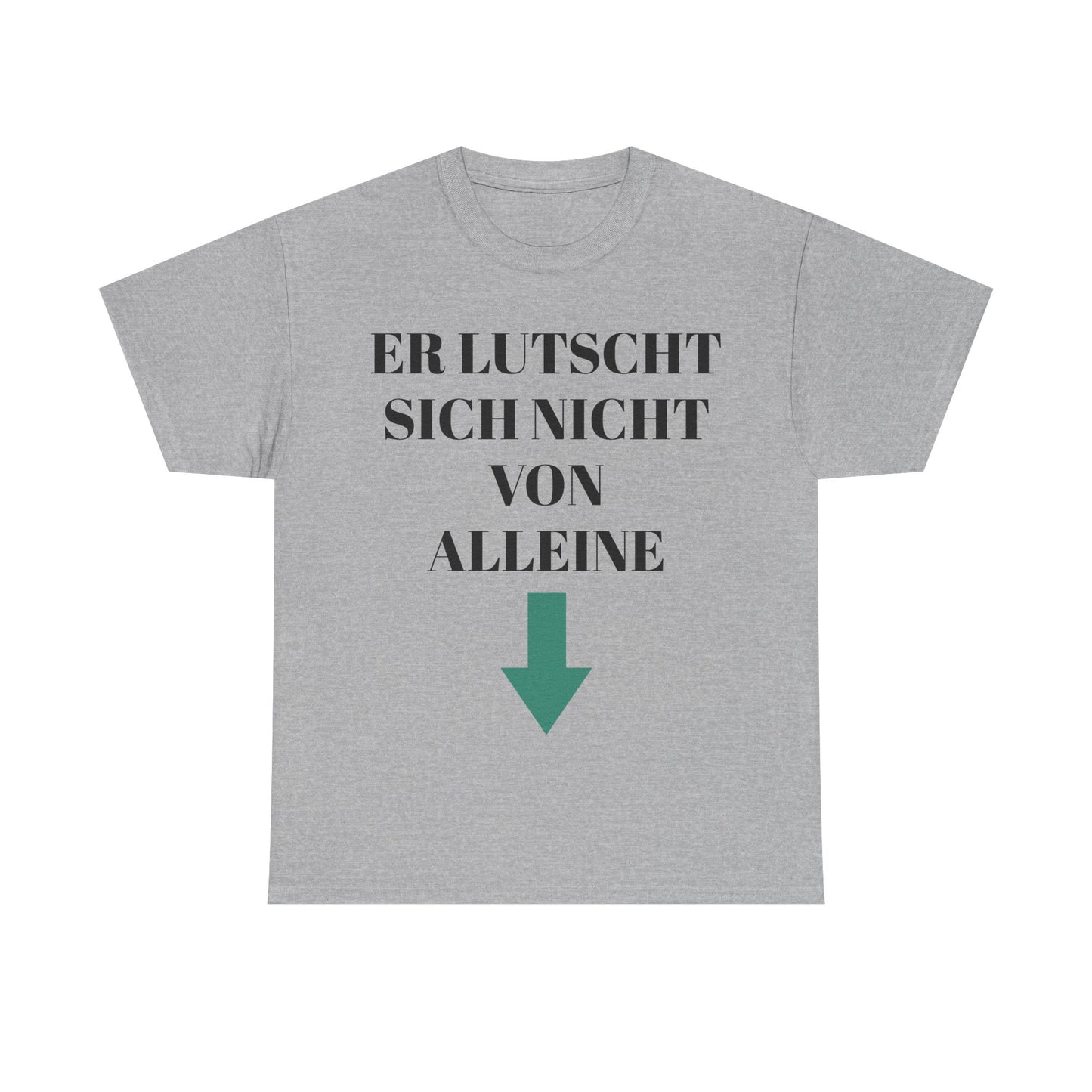 Er lutscht sich nicht von alleine T-Shirt