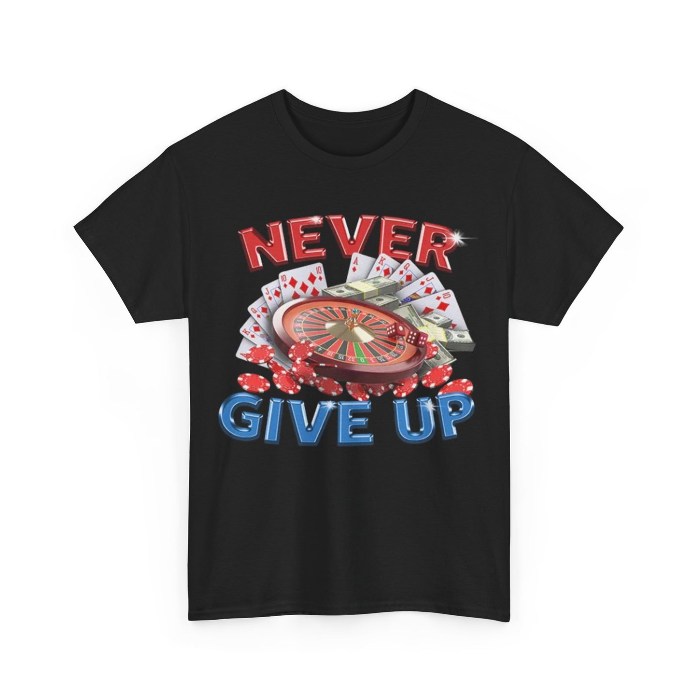 Never Give Up T-Shirt