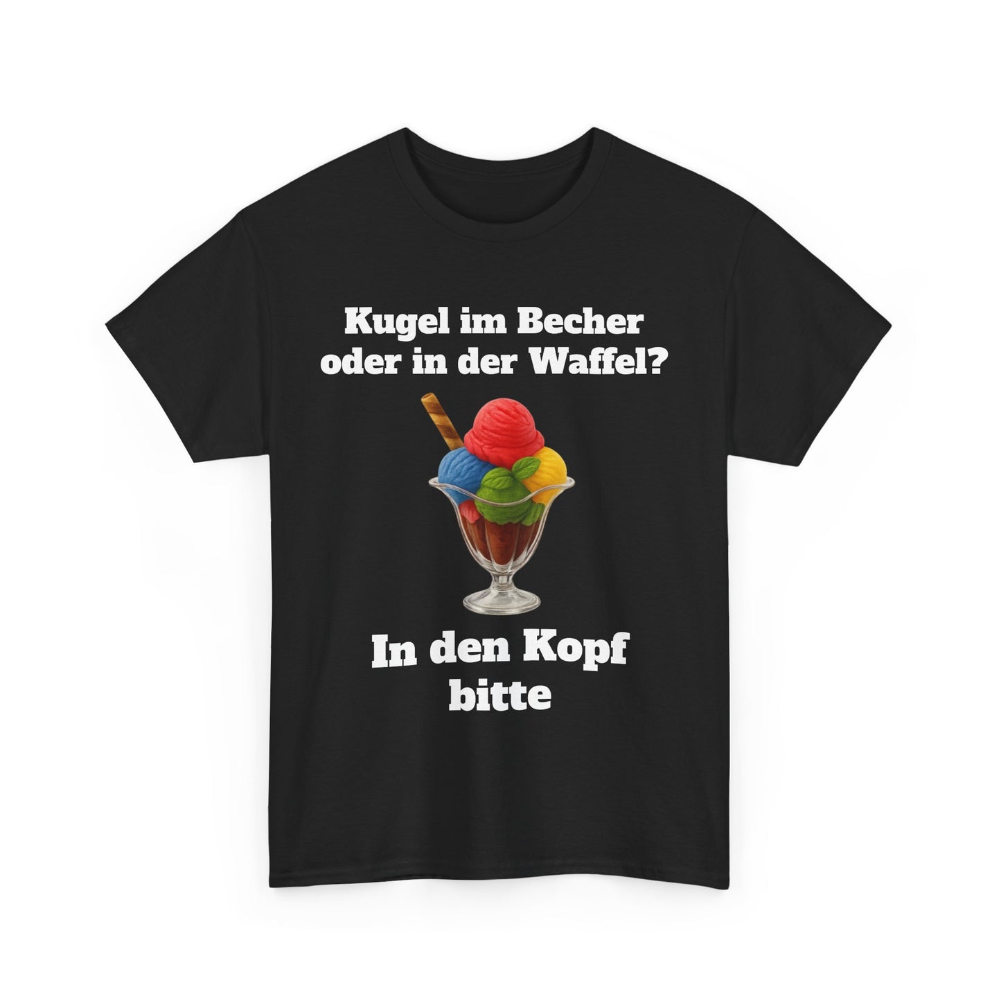 Kugel im Becher oder in der Waffel? T-Shirt