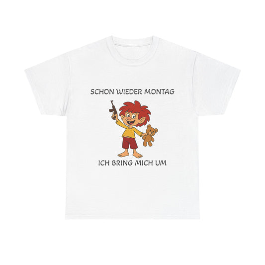 Schon wieder Montag T-Shirt