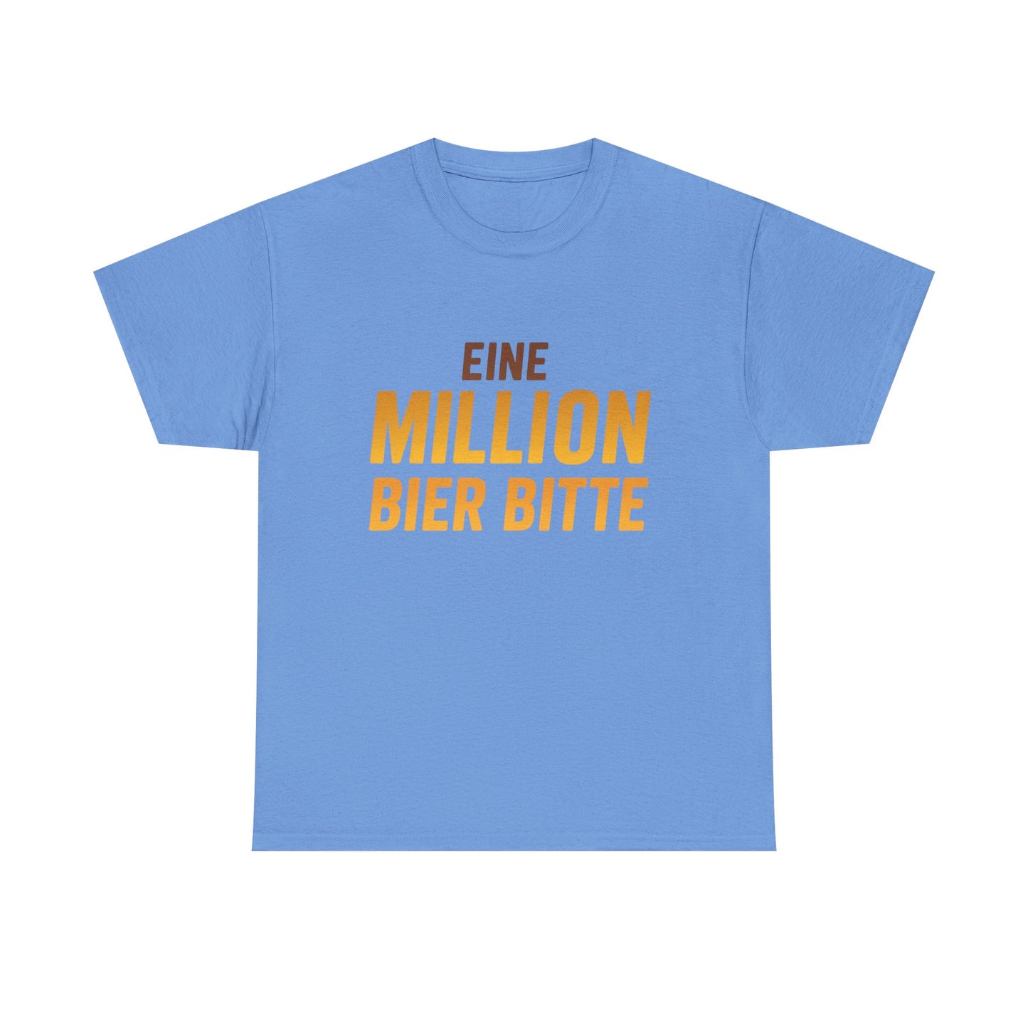 Eine Million Bier bitte T-Shirt