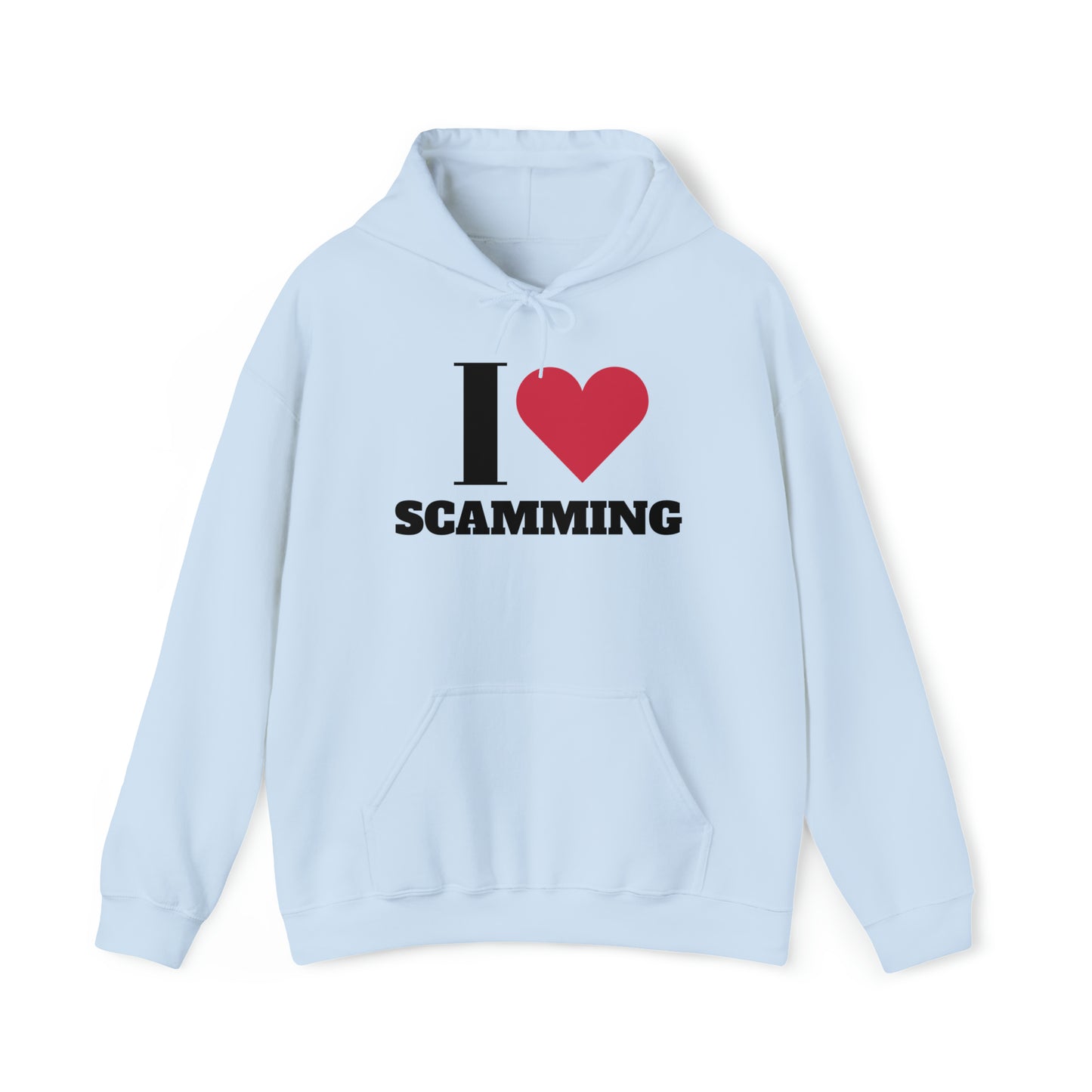 I love Scamming Hoodie